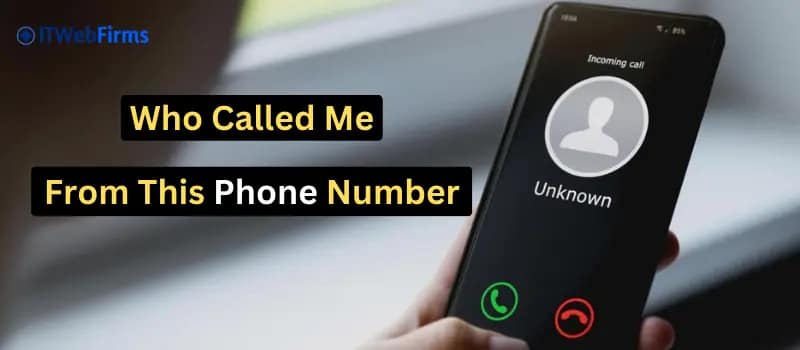 who called me from this phone number